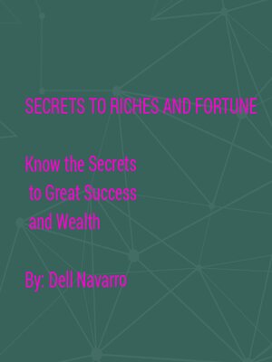 cover image of SECRETS TO RICHES AND FORTUNE
